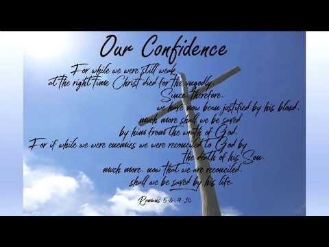 Our Confidence - Romans 5:6, 9-10