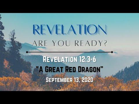 Revelation 12:3-6 "A Great Red Dragon"