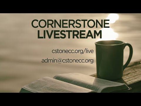 Luke 22:19-20 : The Purpose of the Lord's Supper - Pastor Chris -Cornerstone Church (Sun 5/2/21-2nd)