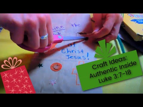 Bible Craft Ideas: Authentic Christianity Luke 3:7-18