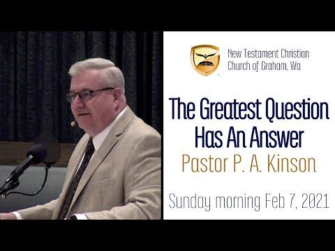 The Greatest Question Has An Answer — Job 14:1-14 — Pastor Phillip Kinson