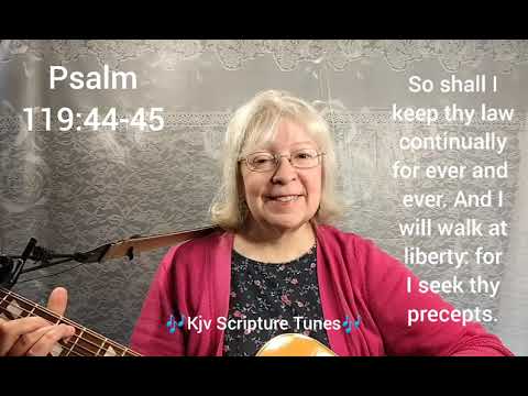 Psalm 119:44-45 So shall I keep thy law continually