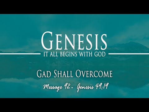 Gad Shall Overcome: Genesis 49:19