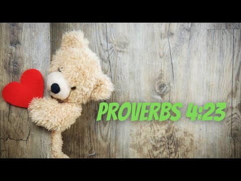 Bible Verse Of The Day | Scripture: Proverbs 4:23
