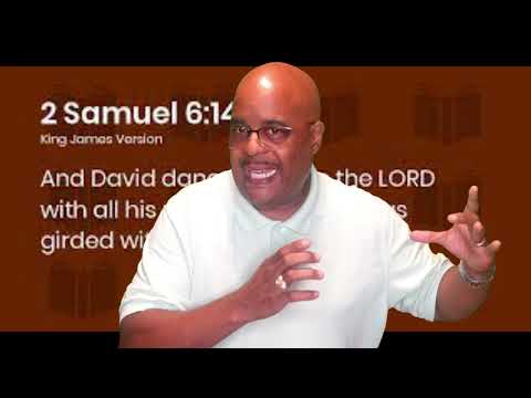 Praise in Dance   2 Samuel 6:1-5, 14-19