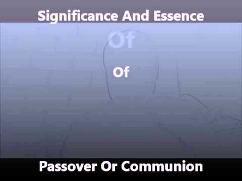 Mark 14:22-24 (Essence of communion)