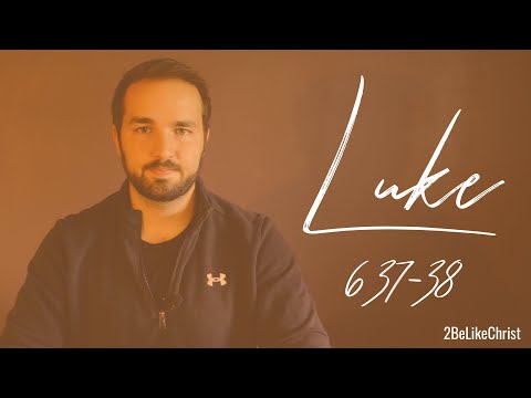 LUKE 6:37-38 - Judge Not, and You Will Not be Judged