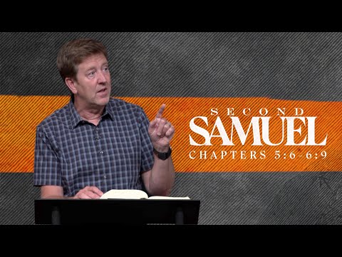 Verse by Verse Teaching  |  2 Samuel 5:6-6:9  |  Gary Hamrick