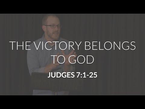 The Victory Belongs to God (Judges 7:1-25)