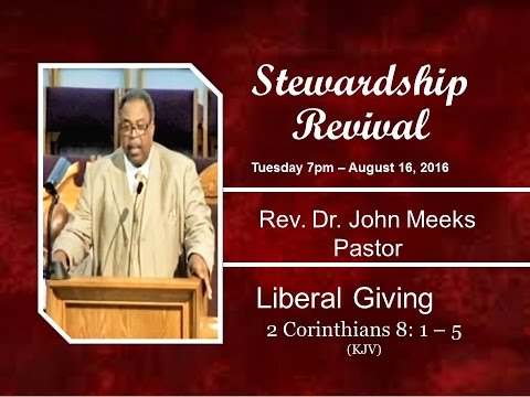 John Meeks -Liberal Giving - 2 Corinthians 8: 1 – 5