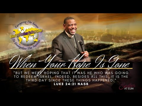 When Your Hope Is Gone | Luke 24:21 NASB