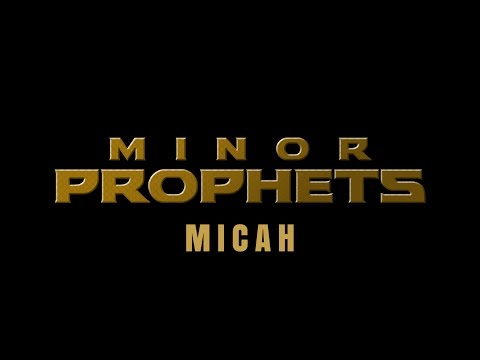 OT233 Micah - Lesson 3: Micah 4:1-5:6