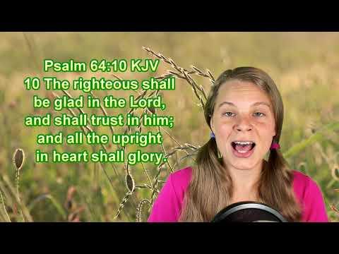 Psalm 64:10 KJV - Joy - Scripture Songs