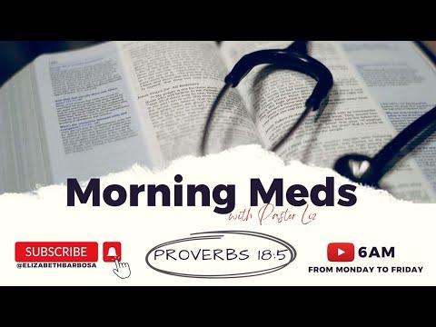 Morning Meds | 08/22/22 | Proverbs 18:5