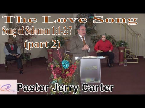 The Love Song (part 2): Song of Solomon 1:1-2:7