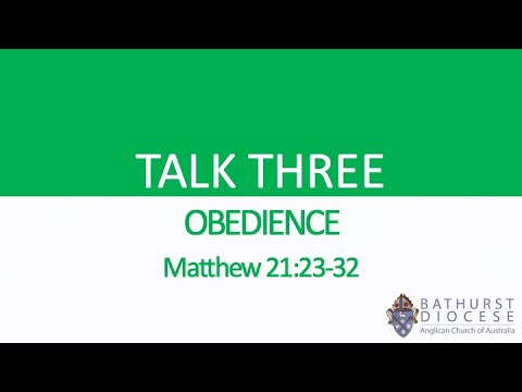 Obedience - Matthew 21:23-32.