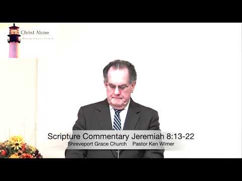 Scripture Commentary Jeremiah 8:13-22