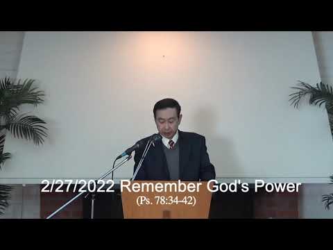 2/27/2022 Remember God's Power (Ps 78:34-42)