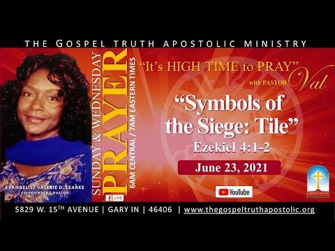 6-23-21 Pray with Pastor Val - Symbols of the Siege: Tile - Ezekiel 4:1-2