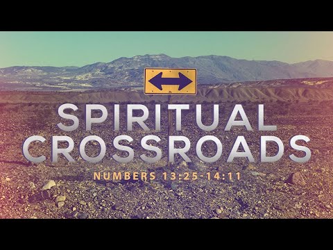 Numbers 13:25-14:11 | Spiritual Crossroads | Jean Marais