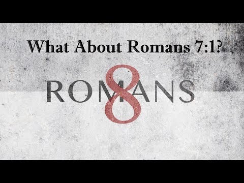 Romans 7:1 Ignored: The Verse That Refutes Dr. James White