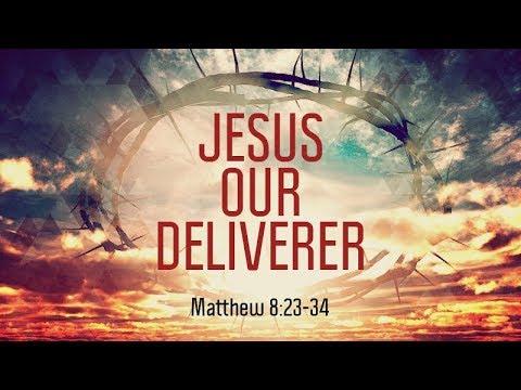 Matthew 8:23-34 | Jesus Our Deliverer | Matthew Dodd
