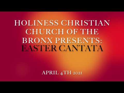 Easter Cantata 2021-"I will sing unto the Lord as long as I live..." Psalm 104:33