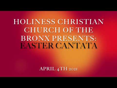 Easter Cantata 2021-"I will sing unto the Lord as long as I live..." Psalm 104:33