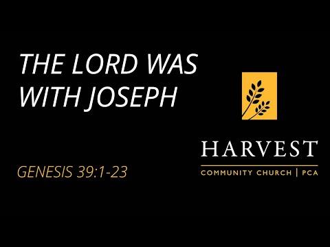 Sermon on Genesis 39:1-23 “The Lord was with Joseph” by Pastor Jacob Gerber