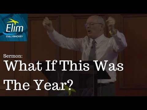 What If This Was The Year? (Acts 4:31-35) - Pastor Denver Michael - Cullybackey Elim Church
