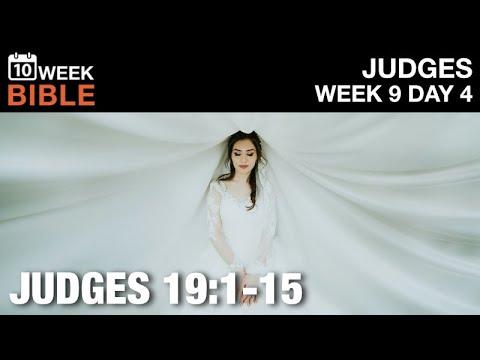 The Levite and His Concubine | Judges 19:1-15 | Week 9 Day 4