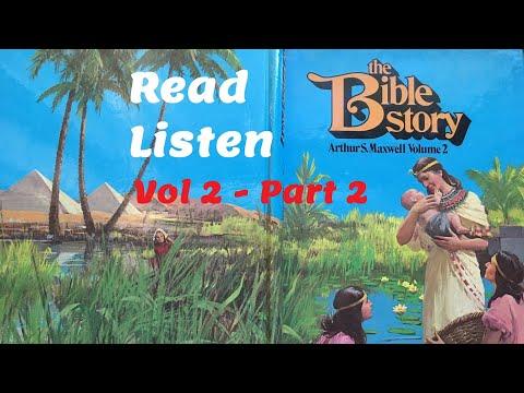 Vol 2, Part 2 - Stories of Israel in Egypt - Exodus 1:1-10:29.  The Bible Story by Arthur Maxwell