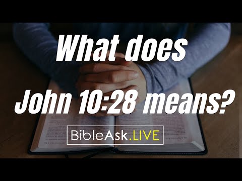 What does John 10:28 mean?