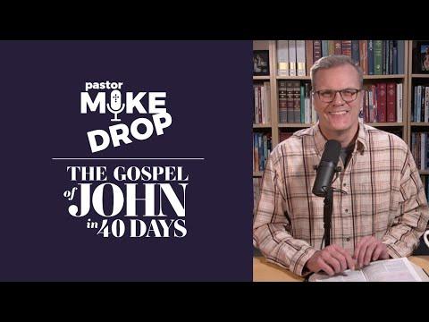 Day 34: "A Prayer for One" John 17:1-25 | Mike Housholder | The Gospel of John in 40 Days
