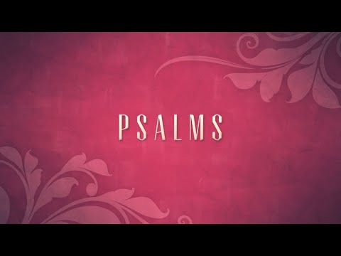 Sermon 32: Shaped by God’s Lovingkindness: Psalm 26:1-12