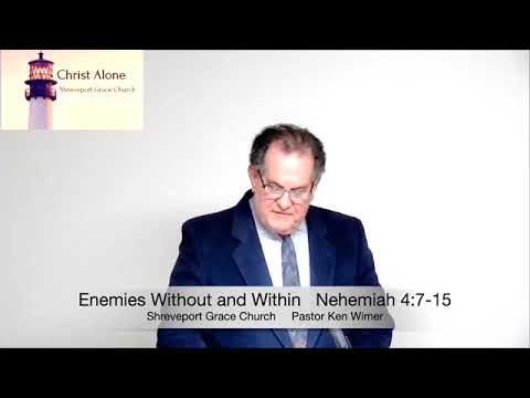 Enemies Without and Within - Nehemiah 4:7-15 - Full message