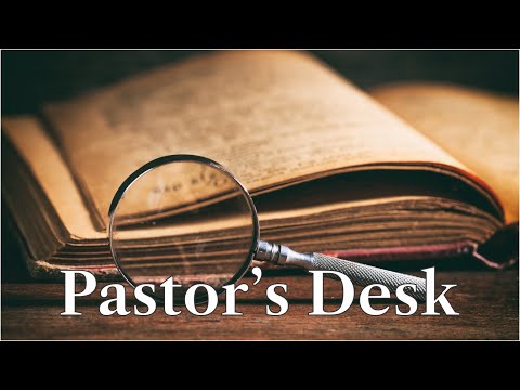 Pastor's Desk Ep. 2. Isa 8:12-14