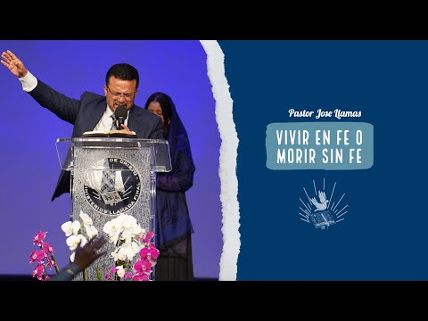 Vivir En Fe O Morir Sin Fe | Job 33:14-18 |  Ps. Jose Llamas | Llamadafinal.com | En Directo