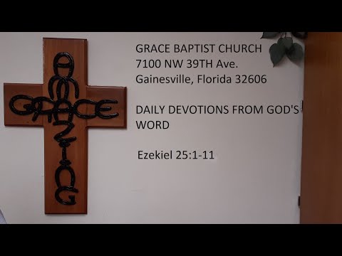 2022 07 23 Saturday Daily Devotion Ezekiel 25:1-11 The Lord's Judgment on Ammon