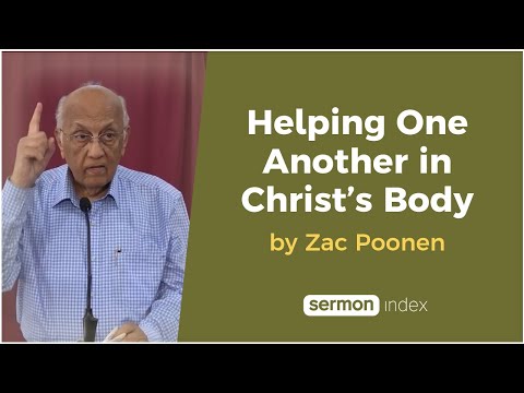 Helping One Another in Christ’s Body by Zac Poonen