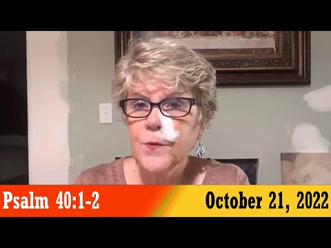 Daily Devotionals for October 21, 2022 - Psalm 40:1-2 by Bonnie Jones