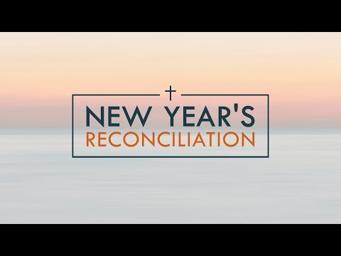 Genesis 50:14-21 - New Year's Reconciliation