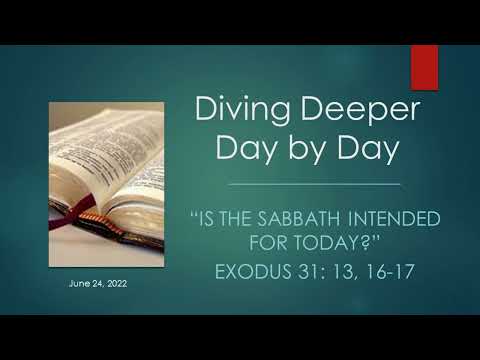 "Is the Sabbath Intended for Today?" - Exodus 31:13, 16-17