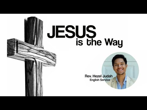 Jesus is the Way - Bible Message, John 4:6, April 24, 2020