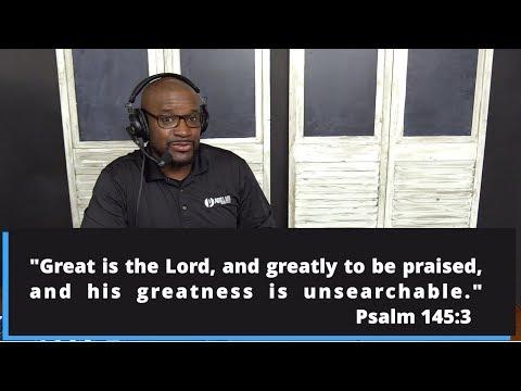 Weekly Text Devotional | Greater Than Psalm 145:3 & Isaiah 40