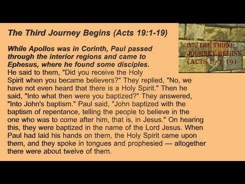37. The Third Journey Begins (Acts 19:1-20)