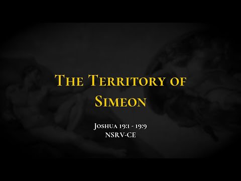 The Territory of Simeon - Holy Bible, Joshua 19:1-19:9