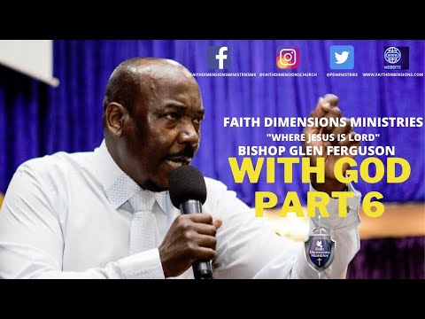 Bishop Glen Ferguson:  With God Part 6 (The Same Day) Joshua 1:1-3