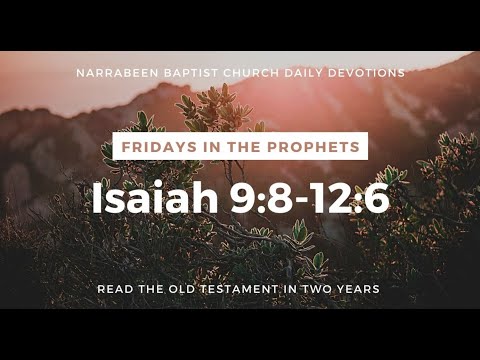 Reading Through the OT: Isaiah 9:8-12:6