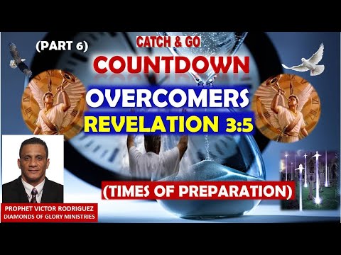 Countdown - Overcomers; Revelation 3:5 (Part 6)